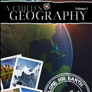 A Child's Geography: Explore His Earth by Ann Voskamp