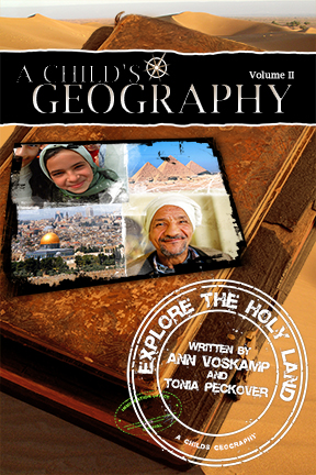 A Child's Geography: Explore the Holy Land by Ann Voskamp